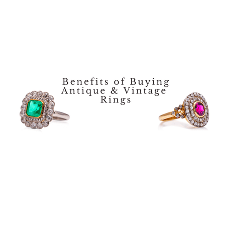 Benefits of Buying Antique & Vintage Rings